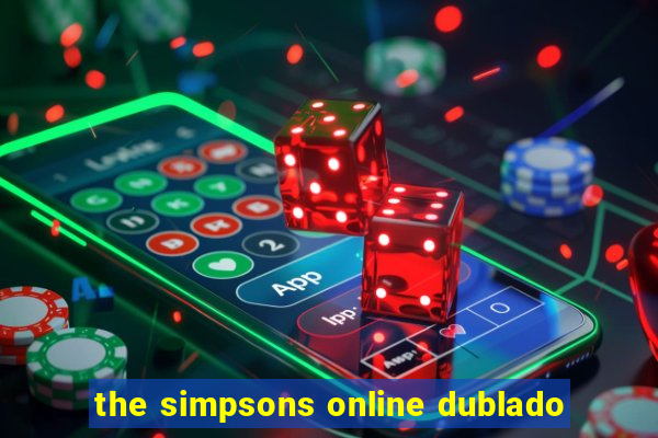 the simpsons online dublado